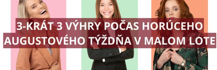 3-Krát 3 výhry jackpotov v malom Lote