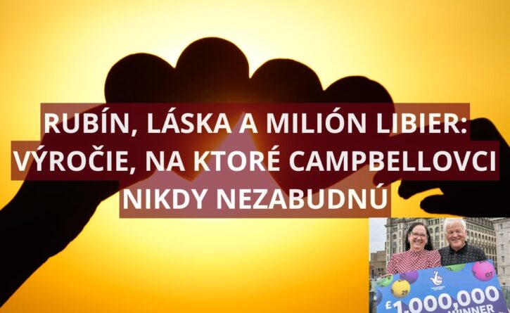 Manželia Campbellovci z Liverpoolu vyhrali milión v Euromillions
