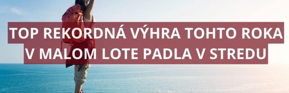 V malom Lote padla najvyššia výhra roka 2025 V malom Lote padla najvyššia výhra roka 2025