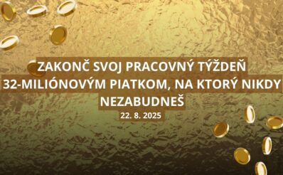Zmeň svoj život na 32-miliónovú rozprávku