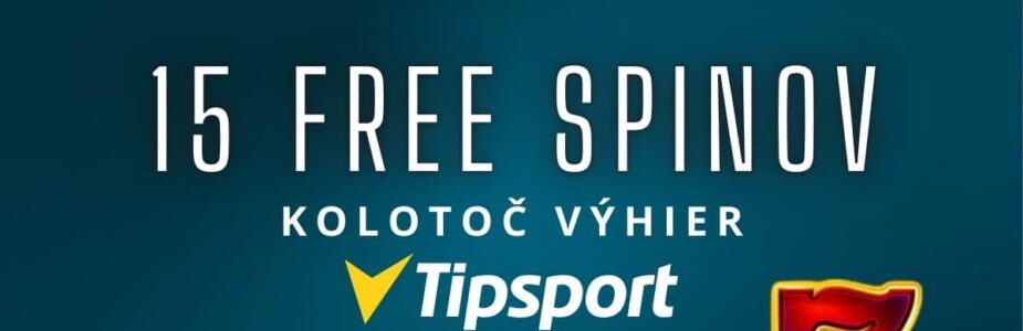 15 free spinov v Tipsporte 15 free spinov v Tipsporte
