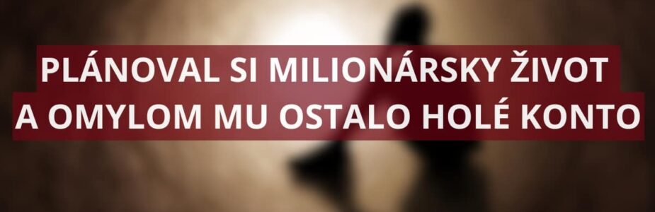 Myslel si, že vyhral 321 miliónov dolárov