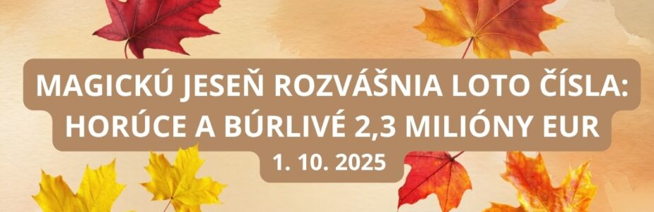 Loto magická jeseň začína touto búrlivou stredou