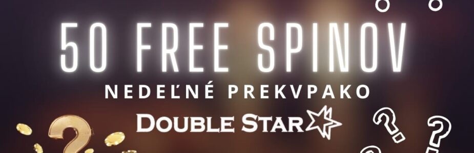Nedelne prekvapko v DoubleStar kasíne Nedelne prekvapko v DoubleStar kasíne