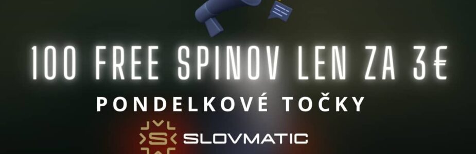 Pondelkové točky - 100 FS v Slovmatic