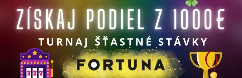 Turnaj Šťastné stávky vo Fortune
