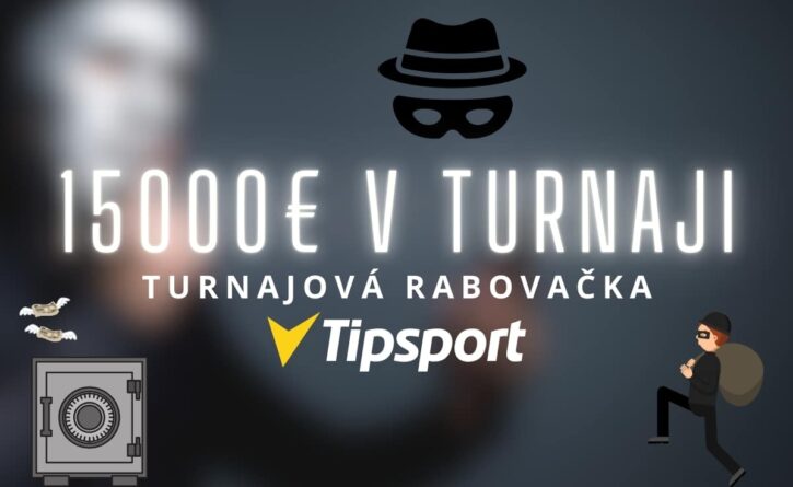 Turnajová rabovačka v Tipsporte