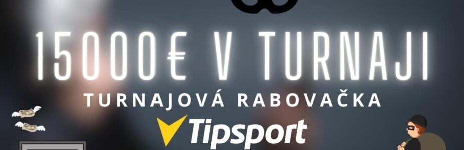 Turnajová rabovačka v Tipsporte