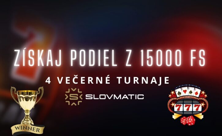 Večerné turnaje v Slovmatic kasíne