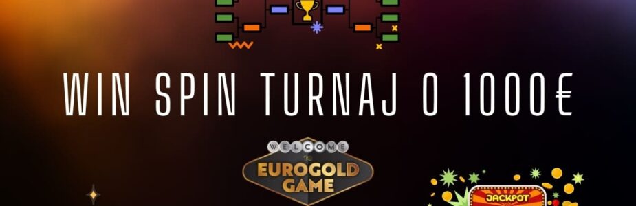 Win spin turnaj o 1000€ v Eurogold kasíne