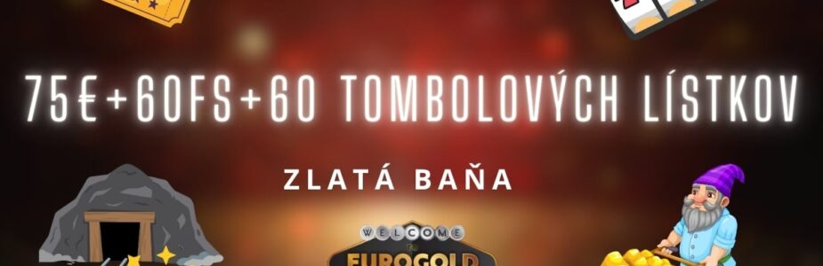 Zlatá baňa v Eurogold kasíne