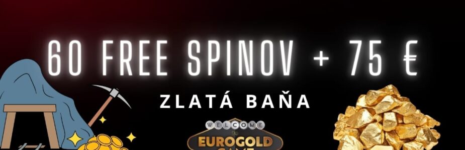 Zlatá baňa v Eurogold kasíne