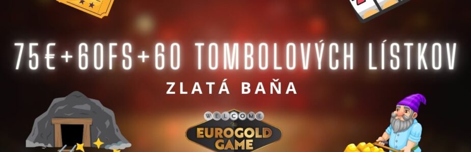 Zlatá baňa v Eurogold kasíne