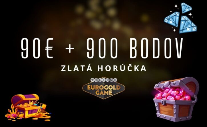 Zlatá horúčka v Eurogold kasíne