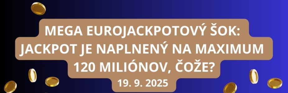 V Eurojackpote sa dnes hráčom ponúka maximálna výška jackpotu