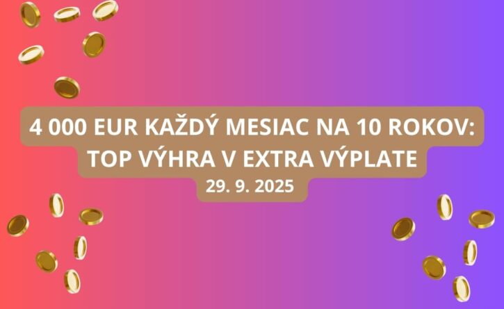 Top výhra v Extra výplate je 480 000 eur