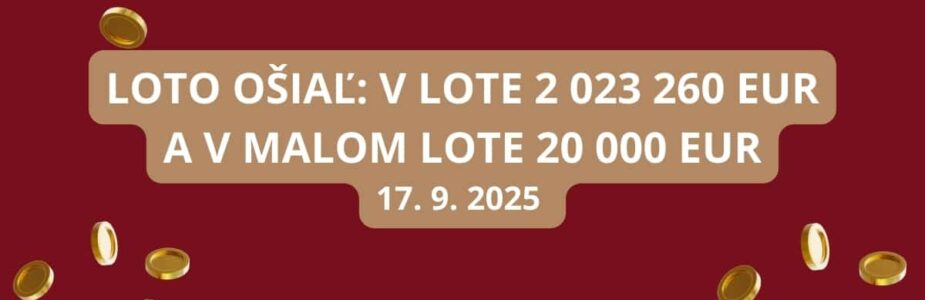V Loto lotériách môžeš vyhrať v stredu vyše 2 milióny eur