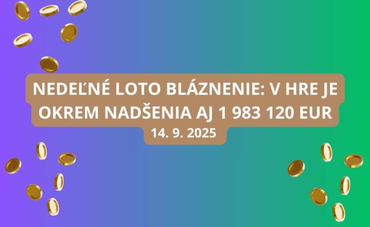 V nedeľu môžeš vyhrať v Lote takmer 2 milióny eur