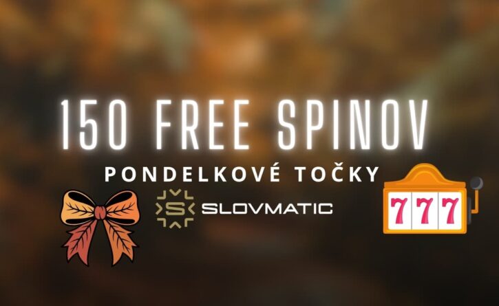 150 free spinov v Slovmatic kasíne
