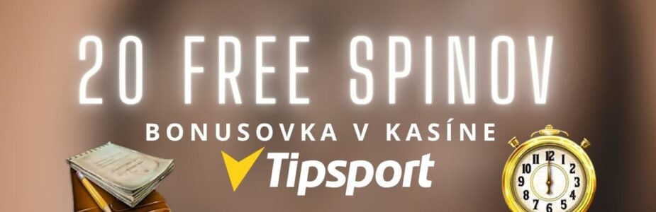 20 Free spinov v Tipsporte kasíne