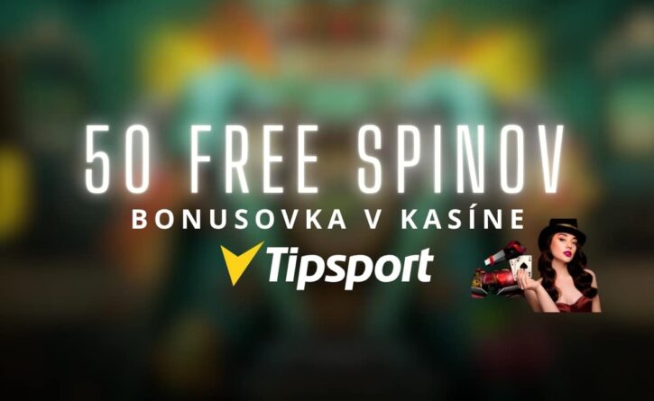 50 free spinov v Tipsporte kasíne