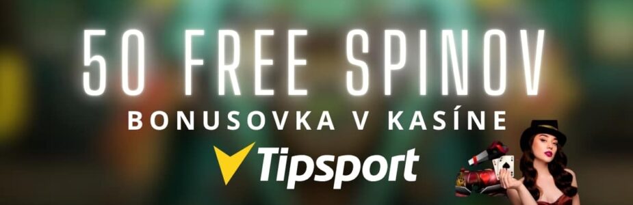 50 free spinov v Tipsporte kasíne