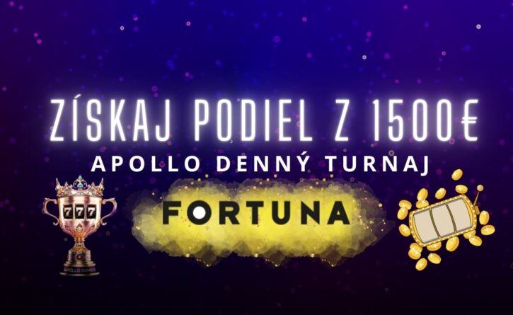 Apollo denný turnaj vo Fortune
