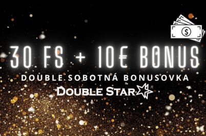 Double Sobotná Bonusovka: 30 free spinov + 10€ bonus