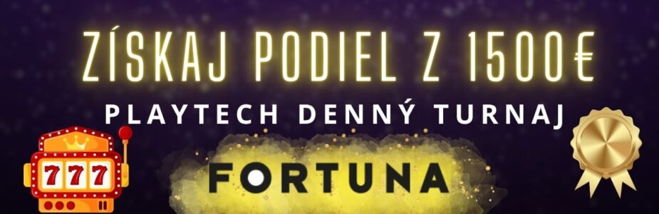 Playtech Denný turnaj vo Fortune
