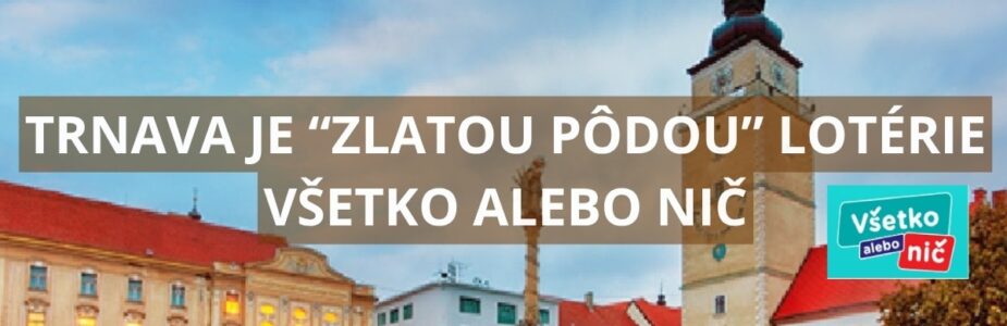 V Trnavskom kraji sa s výhrami Všetko alebo nič roztrhlo vrece