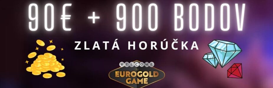 Zlatá Horúčka v Eurogold kasíne