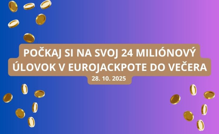 V Eurojackpote hráme v utorok o 24 miliónov eur