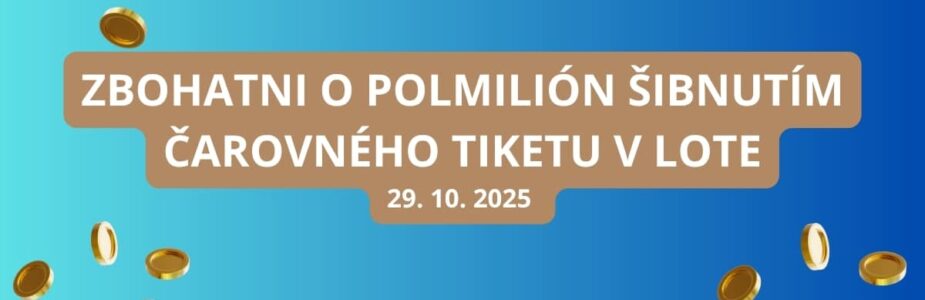 V Lote hráme v stredu o polmiliónový sen
