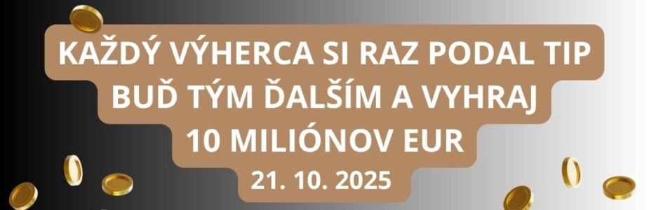 V Eurojackpote môžeš excelovať so sumou 10 miliónov eur