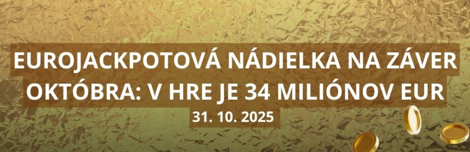 V lotérii Eurojackpot sa ti ponúka posledný októbrový jackpot V lotérii Eurojackpot sa ti ponúka posledný októbrový jackpot