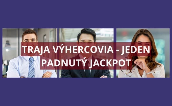 V malom Lote si vyzdvihol výhru jackpotu 3 šťastlivci
