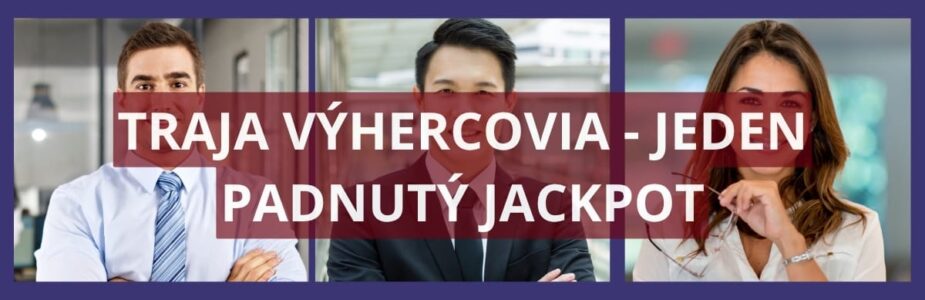 V malom Lote si vyzdvihol výhru jackpotu 3 šťastlivci