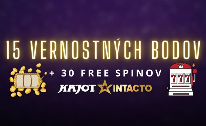 15 vernostných bodov + 30 FS v KajotIntacto kasíne