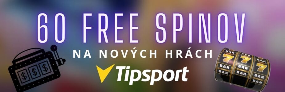 60 free spinov v Tipsporte kasíne