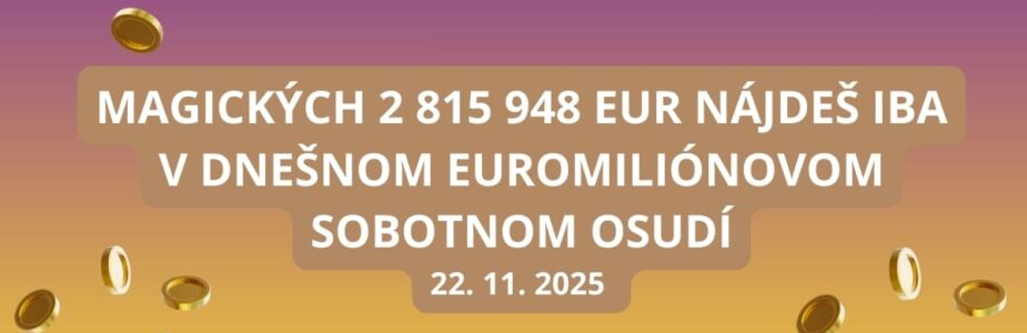 Euromilióny horia: v osudí sú takmer 3 milióny eur