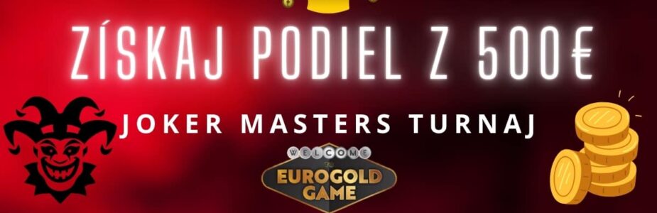 Joker Masters turnaj v Eurogold kasíne