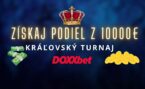 Kráľovský turnaj o 10 000€ v live kasíne DOXXbet