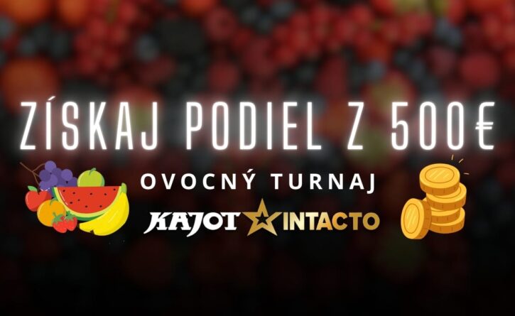 Ovocný turnaj v KajotIntacto kasíne