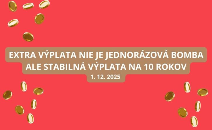 Top výhra v Extra výplate ti ponúka pravidelný príjem na 10 rokov