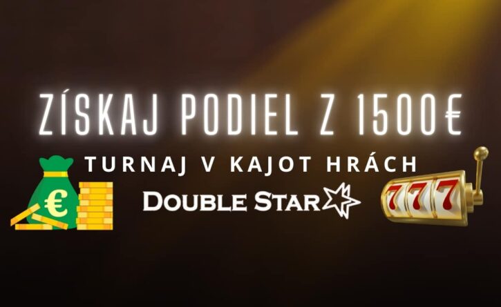 Turnaj v Kajot hrách v DoubleStar kasíne
