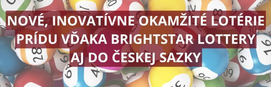 Spolupráca Brightstar Lottery a českej Sazky je na spadnutie