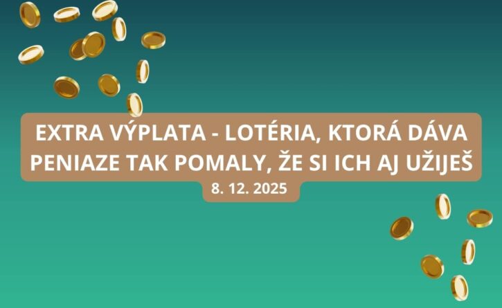 Extra výplata je tu so svojou mega výhrou