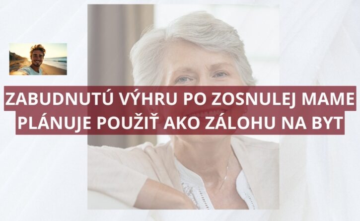 Liam má s výhrou po zosnulej mame užitočné plány