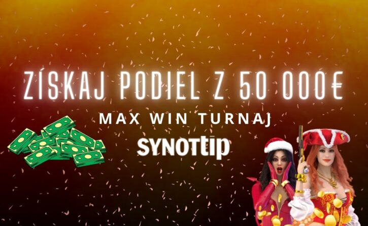 MAX WIN turnaj v Synottip kasíne