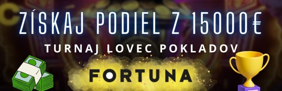 Turnaj lovec pokladov vo Fortune